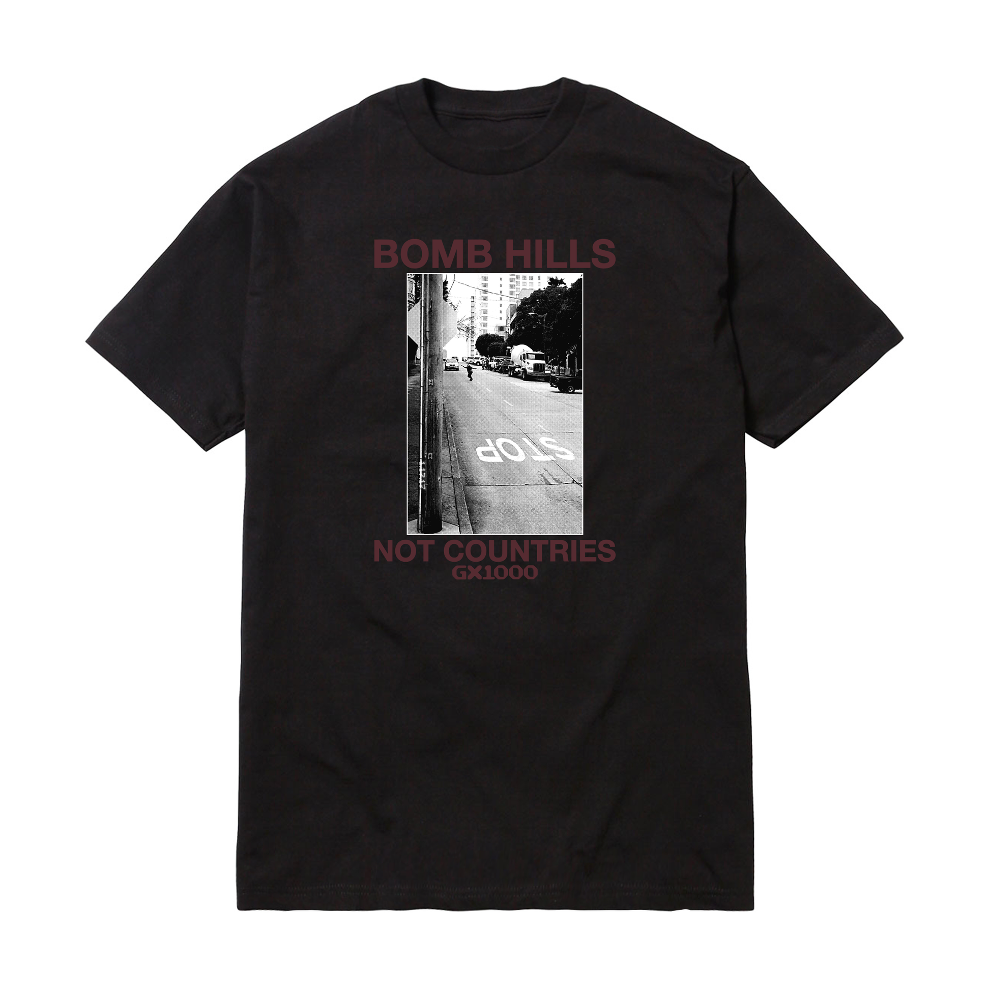 GX1000 Bomb Hills Not Countries Tee Black / Burgundy