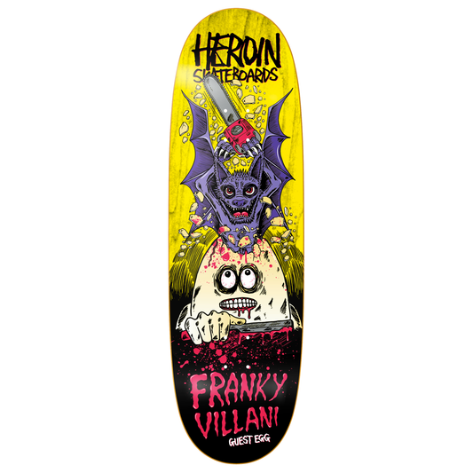 Heroin Franky Villani Guest Egg Shaped Deck 9.5"